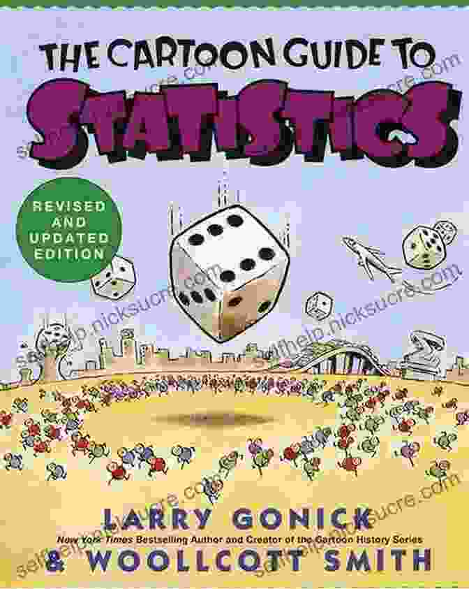 A Cartoon Guide To Statistics By Larry Gonick Features Playful Illustrations That Make Complex Statistical Concepts Relatable And Engaging. Cartoon Guide To Statistics Larry Gonick