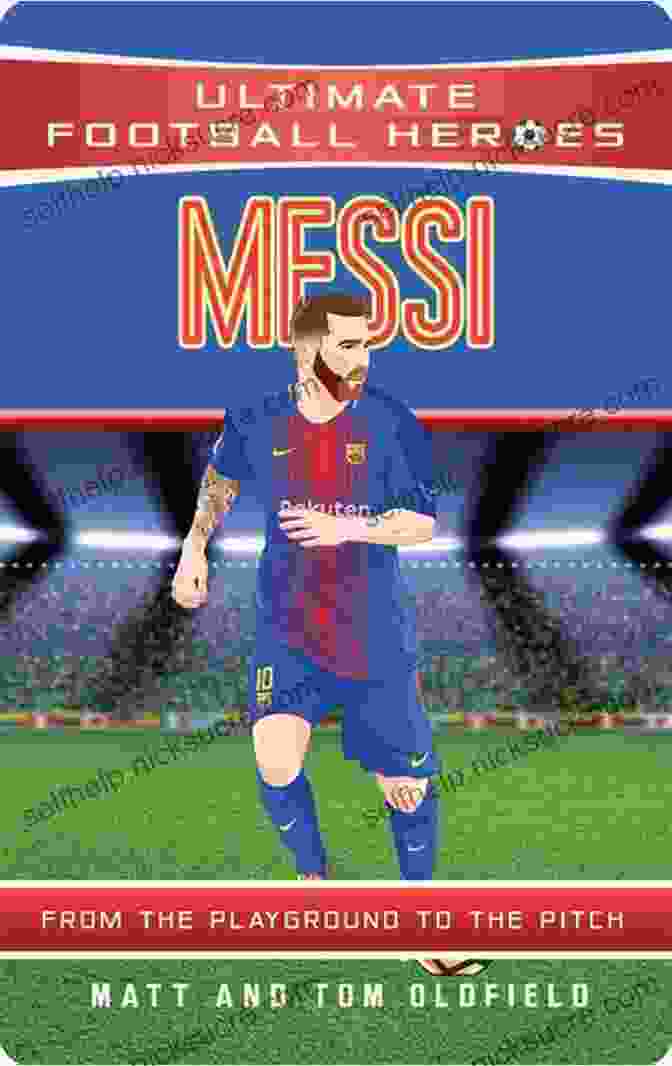 Lionel Messi Sanchez Ultimate Football Hero Sanchez (Ultimate Football Heroes) Collect Them All