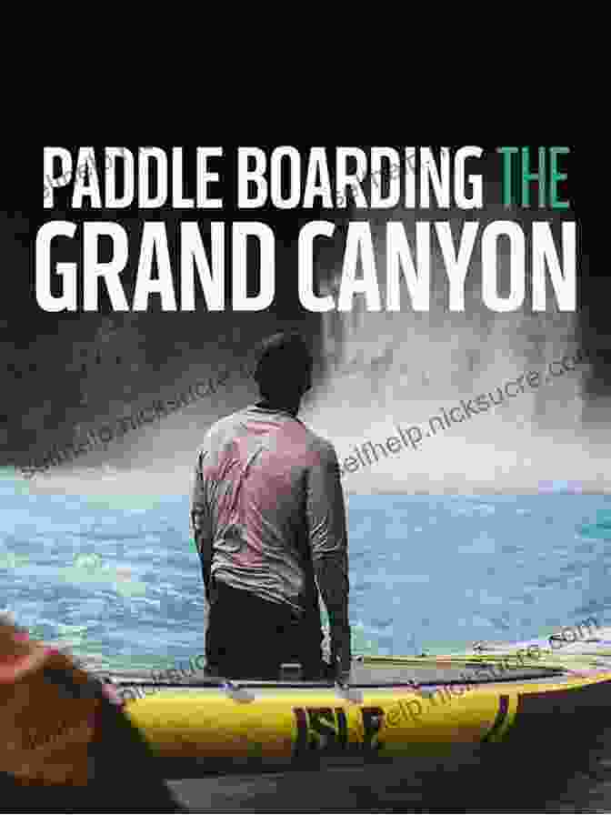 Mike Doyle Paddleboarding The Grand Canyon Morning Glass: The Adventures Of Legendary Waterman Mike Doyle