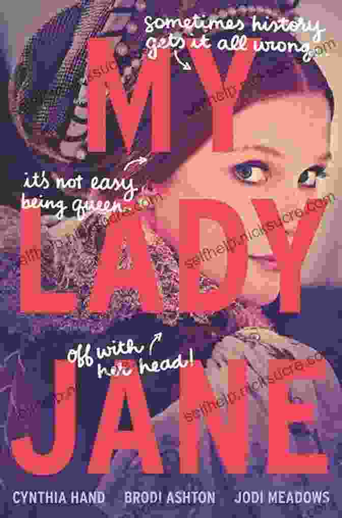 My Lady Jane Book Cover My Lady Jane (The Lady Janies)