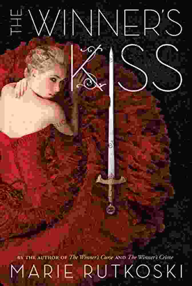The Winner Kiss The Winner Trilogy Book Covers The Winner S Kiss (The Winner S Trilogy 3)