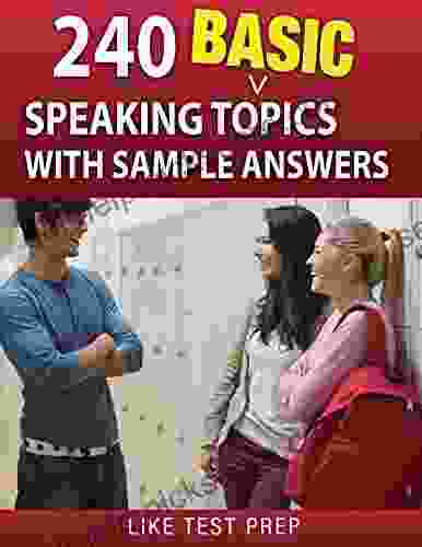 240 Basic Speaking Topics (120 Basic Speaking Topics 2)
