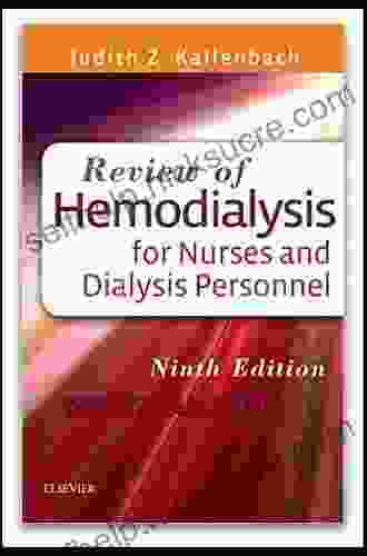 Review Of Hemodialysis For Nurses And Dialysis Personnel E