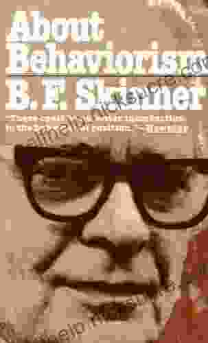 About Behaviorism B F Skinner