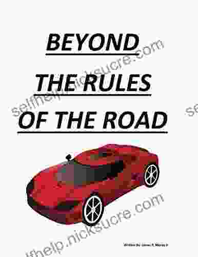 Beyond The Rules Of The Road