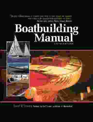 Boatbuilding Manual Fifth Edition Robert M Steward
