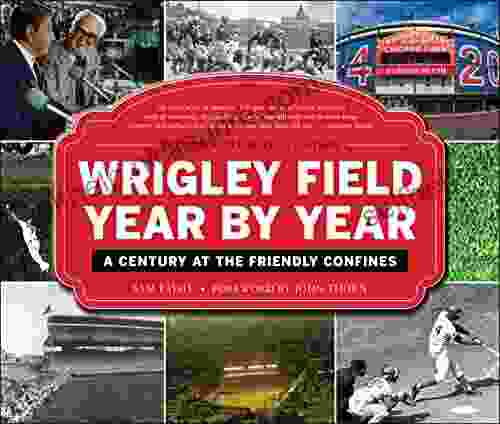 Wrigley Field Year By Year: A Century At The Friendly Confines