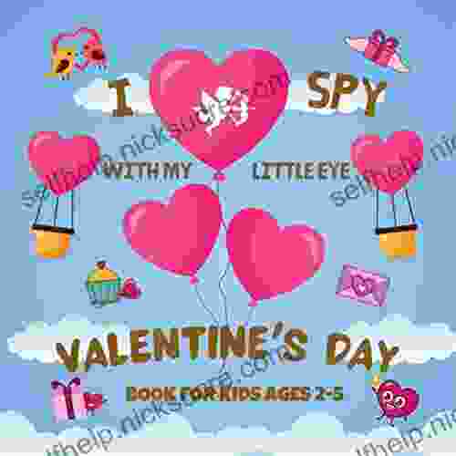 I Spy With My Little Eye Valentine S Day: A Fun Learn Activity Guessing A Z Game For Kids Valentines Day Activity