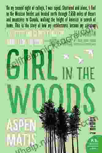 Girl In The Woods: A Memoir