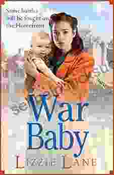 War Baby: A Historical Saga You Won T Be Able To Put Down By Lizzie Lane (The Sweet Sisters Trilogy 2)