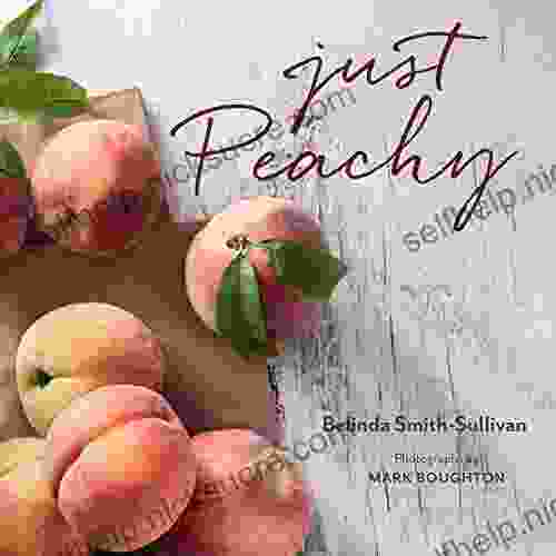 Just Peachy Belinda Smith Sullivan