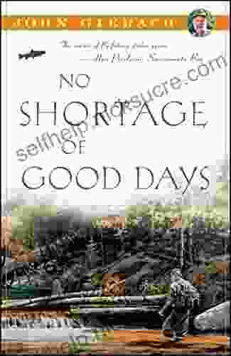 No Shortage Of Good Days (John Gierach S Fly Fishing Library)