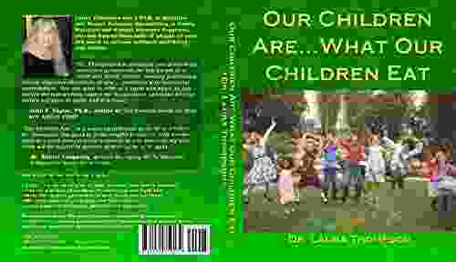 Our Children Are What Our Children Eat