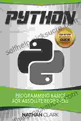 Python: Programming Basics For Absolute Beginners