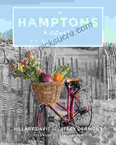 The Hamptons Kitchen: Seasonal Recipes Pairing Land And Sea