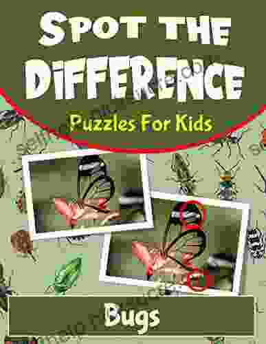 Spot The Difference Puzzles For Kids Bugs: Hidden Picture Puzzles For Kids With Bug Pictures (Spot The Difference Kids)
