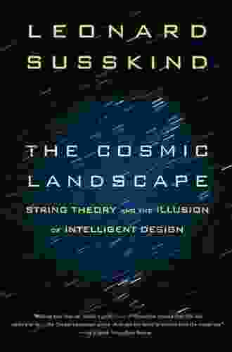 The Cosmic Landscape: String Theory And The Illusion Of Intelligent Design
