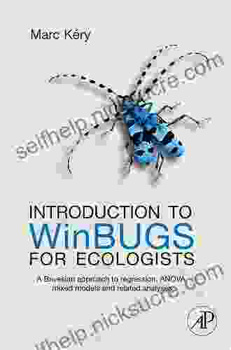 Introduction To WinBUGS For Ecologists: Bayesian Approach To Regression ANOVA Mixed Models And Related Analyses