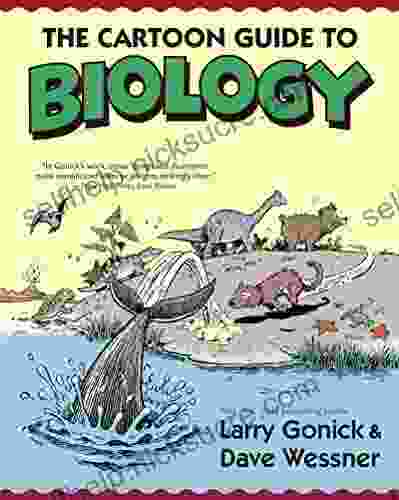The Cartoon Guide To Biology