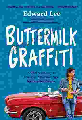 Buttermilk Graffiti: A Chef S Journey To Discover America S New Melting Pot Cuisine