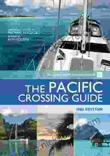 The Pacific Crossing Guide: RCC Pilotage Foundation With Ocean Cruising Club