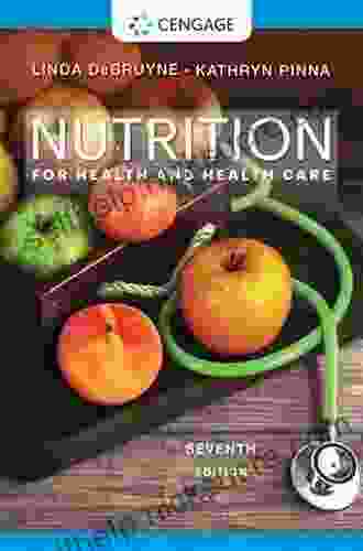 Nutrition For Health And Health Care (MindTap Course List)