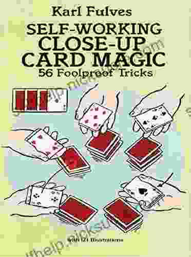 Self Working Close Up Card Magic: 56 Foolproof Tricks (Dover Magic Books)
