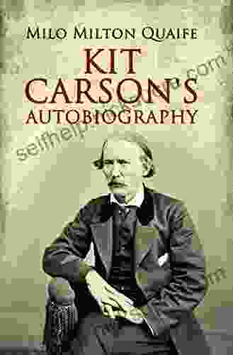 Kit Carson S Autobiography Lisa Gache