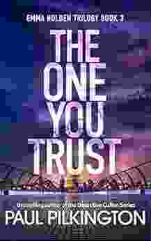 The One You Trust (Emma Holden Suspense Mystery Trilogy 3)