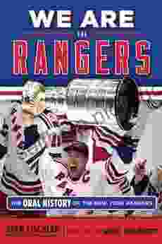 We Are The Rangers: The Oral History Of The New York Rangers