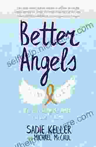 Better Angels: You Can Change The World You Are Not Alone